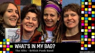 The Slits  Whats In My Bag [upl. by Elurd699]