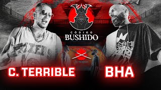 C TERRIBLE VS BHA  CÓDIGO BUSHIDO  JORNADA 1 [upl. by Iroak]