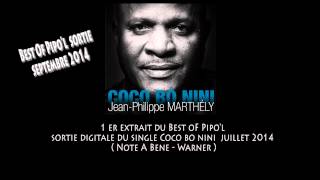 ZOUK NEW 2014  JEANPHILIPPE MARTHELYCOCO BO NINI [upl. by Aissirac]