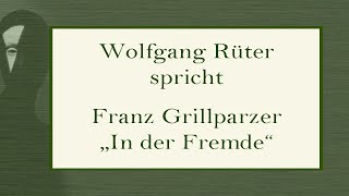 Franz Grillparzer „In der Fremde“ [upl. by Ahtikal]