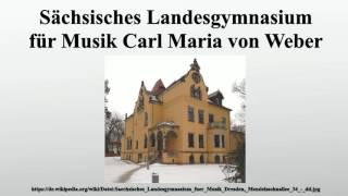 Sächsisches Landesgymnasium für Musik Carl Maria von Weber [upl. by Kary]