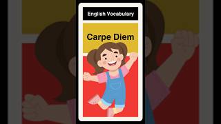 quotCarpe Diemquot English Vocabulary [upl. by Edlun]