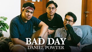 Bad Day  Daniel Powter Cover [upl. by Anirahtak78]