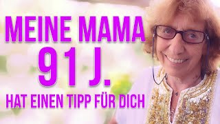 Mama 91 hat einen Tipp für Dich [upl. by Lucas]