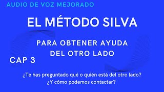 CAPÍTULO 3 ¿ CÓMO PONERSE EN CONTACTO CON EL OTRO LADO   AUDIO DE VOZ MEJORADO [upl. by Nolyag]