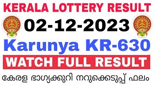 Kerala Lottery Result Today  Kerala Lottery Result Today Karunya KR630 3PM 02112023 bhagyakuri [upl. by Cown567]