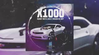 Braun OG Boy X Randy Nota Loca  X1000 Audio oficial [upl. by Luebke]