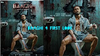 BAAGHI 4 FIRST LOOK  Tiger Shroff  AHarsha  Sajid Nadiadwala  5TH Sept 2025 [upl. by Parish]