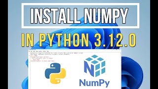 How to install NumPy on Python 3120 in Windows 1110 2023 PIP install NumPy NumPy installation [upl. by Limann]