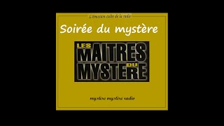 La soirée des maitres du mystère sur mystère mystère Radio n°7 [upl. by Castro]