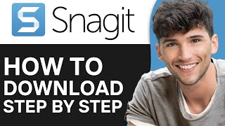 How to Download Snagit 2024 Step By Step [upl. by Betteann]