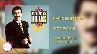 Nadie Es Eterno š™¸š¸» Tito Rojas Audio Cover [upl. by Kariotta]