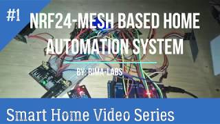 NRF24 Mesh Network based Home Automation System [upl. by Hyrup]