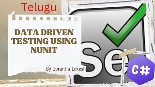 2024 Part 33 Data Driven Testing using NUnit for Selenium with C  telugu selenium csharp [upl. by Hailey]