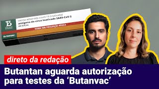 BUTANTAN ANUNCIA VACINA BRASILEIRA CONTRA O CORONAVÍRUS  Direto da Redação [upl. by Beaner]