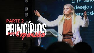 Princípios para EXPANSÃO  PARTE 2 Rossana Lira [upl. by Dnalyaw]