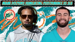 The Miami Dolphins got Embarrassed vs the Seattle Seahawks [upl. by Inaflahk]