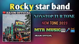 rocky star band  rocky star band new💫tur tone 2023  nonstop TUR TONE  MTR MUSIC🎹🎤🥁 [upl. by Yellat]