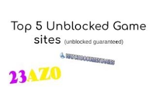 Top 5 Best Unblocked Game Websites for School 2023 [upl. by Jennica]