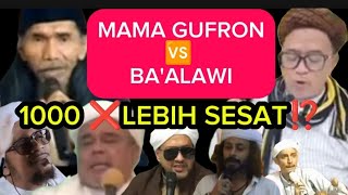 BAALAWI LEBIH SESAT DARI MAMA GUFRON ⁉️KHIrASEPSETIAWANMM abahsetu nasabbaalawi [upl. by Ttennej]