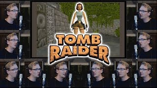 Tomb Raider  Theme Acapella [upl. by Pollitt]