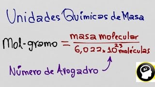 Unidades químicas de masa mol gramo avogadro número de moléculas [upl. by Aicittel654]