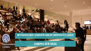 Bestuurskunde studeren aan de Universiteit Leiden in Den Haag [upl. by Dyoll792]