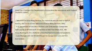 How Can I Contact the Department of Education for Assistance with Federal Student Loans [upl. by Falo643]