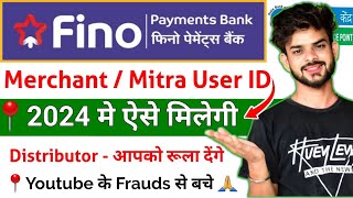 Fino Mitra User ID kaise Banaye  Fino Payment Bank Merchant Registration Online Fino Bank Merchant [upl. by Claudius]