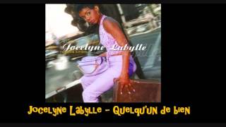 Jocelyne Labylle Quelquun de bien [upl. by Sollie]