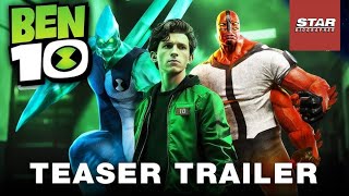 BEN 10 Live Action Movie – First Trailer Tom Holland Netflix 4K [upl. by Katharine706]