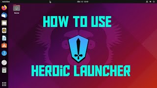 How to Install and Use the Heroic Launcher on Linux [upl. by Alana]