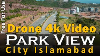 Free 4k Drone Footages 4k Park View City Islamabad  اسلام اباد ڈرون ویڈٰیو [upl. by Wrennie]