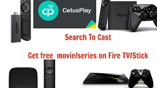 CetusPlay New feature  Search To Cast Get movieseries on Fire TVStick [upl. by Mutua794]