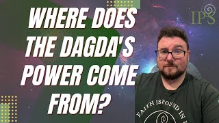 Where Does the Dagdas Power Come From  Jon OSullivan Irish Pagan School [upl. by Faunia]