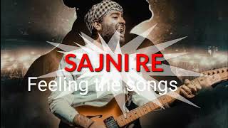 Sajni Re Feelings The Mashup  Best of Arijit Singh Songs  Arijit Singh Songs  Hindi Arijit Singh [upl. by Waite801]