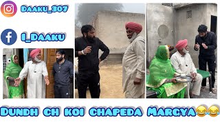 Dundh ch koi chapeda Margya 😂😂 Daaku307  Latest Punjabi 2023 [upl. by Cilurzo]