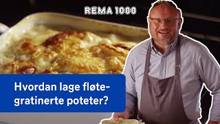 Hvordan lage fløtegratinerte poteter  Oppskrifter fra Bent Stiansen  REMA 1000 [upl. by Aleakim]