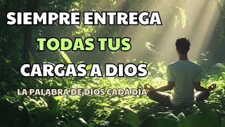 Confía en Dios con Todas Tus Cargas La Paz en la Fe  Reflexión Cristiana [upl. by Coy401]