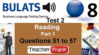 Bulats Test 2  Reading Part 1 Questions 51 to 57 [upl. by Manoff]