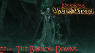 The Lord of the Rings The War in the North  Ep02 The BarrowDowns [upl. by Elsbeth56]