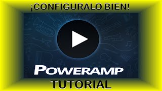 Configuración del POWERAMP para tener el MEJOR SONIDO [upl. by Mizuki]