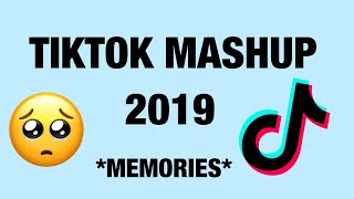 TikTok Mashup 2019 MEMORIES [upl. by Feldman]