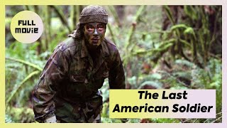 The Last American Soldier  English Full Movie  Action War [upl. by Loredo]