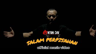 Anton cav SALAM PERPISAHAN official lyric video [upl. by Ynnus]