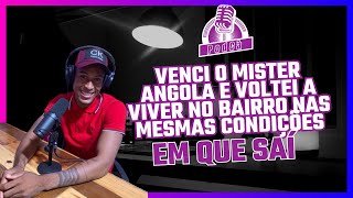 Venci o Mister Angola e voltei a viver no Bairro Nas mesmas condições em que saí  Fernando João [upl. by Rorie64]