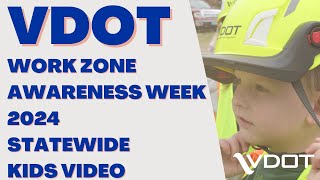 VDOT Work Zone Awareness Week 2024  Statewide Kids Safety Video [upl. by Nollat14]