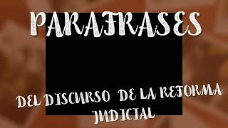 PARAFRASES DEL DISCURSO DEL SISTEMA JUDICIAL [upl. by Ping]