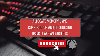 Dynamic Allocation of memory with constructors and destructors [upl. by Lleumas]