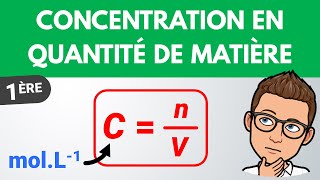 Concentration en quantité de matière molaire  1ère spé  Physique Chimie [upl. by Aitercal]